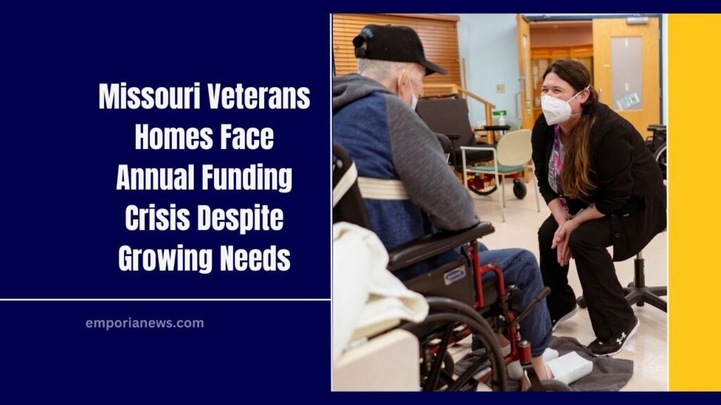 Missouri Veterans Homes Face Annual Funding Crisis Despite Growing Needs