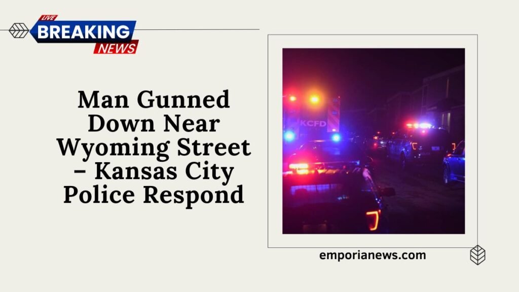Man Gunned Down Near Wyoming Street – Kansas City Police Respond