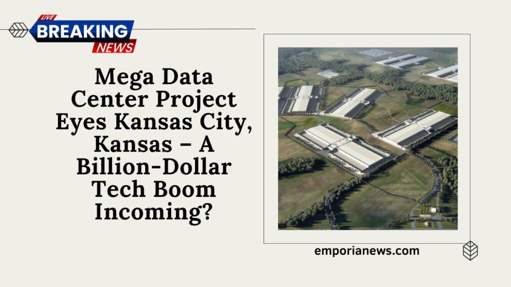 Mega Data Center Project Eyes Kansas City, Kansas – A Billion-Dollar Tech Boom Incoming?