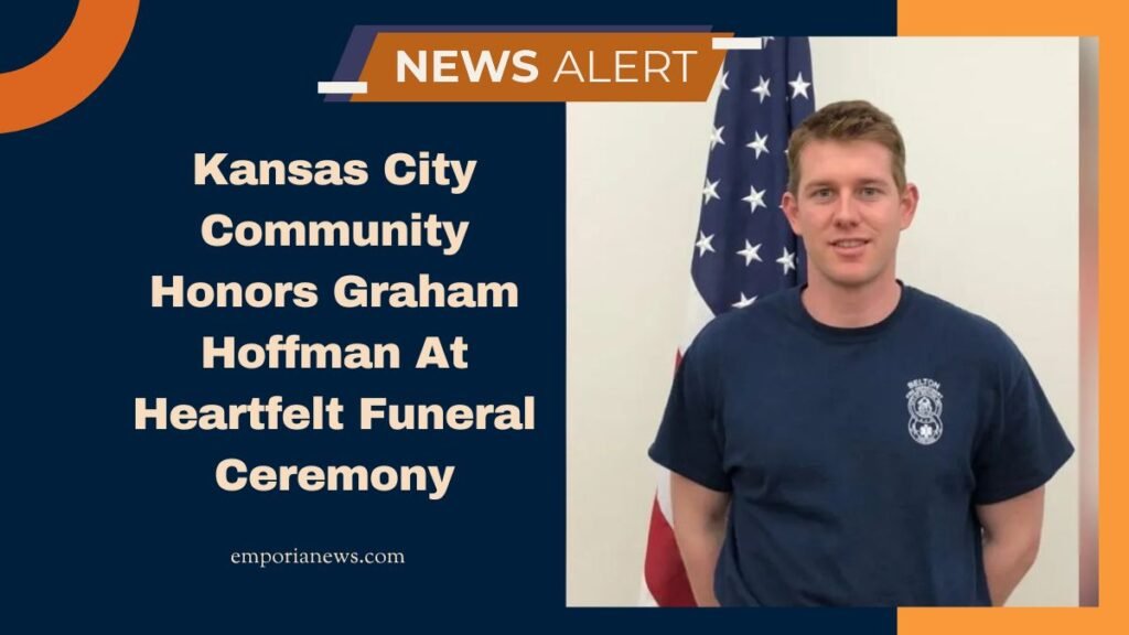 Kansas City Community Honors Graham Hoffman At Heartfelt Funeral Ceremony
