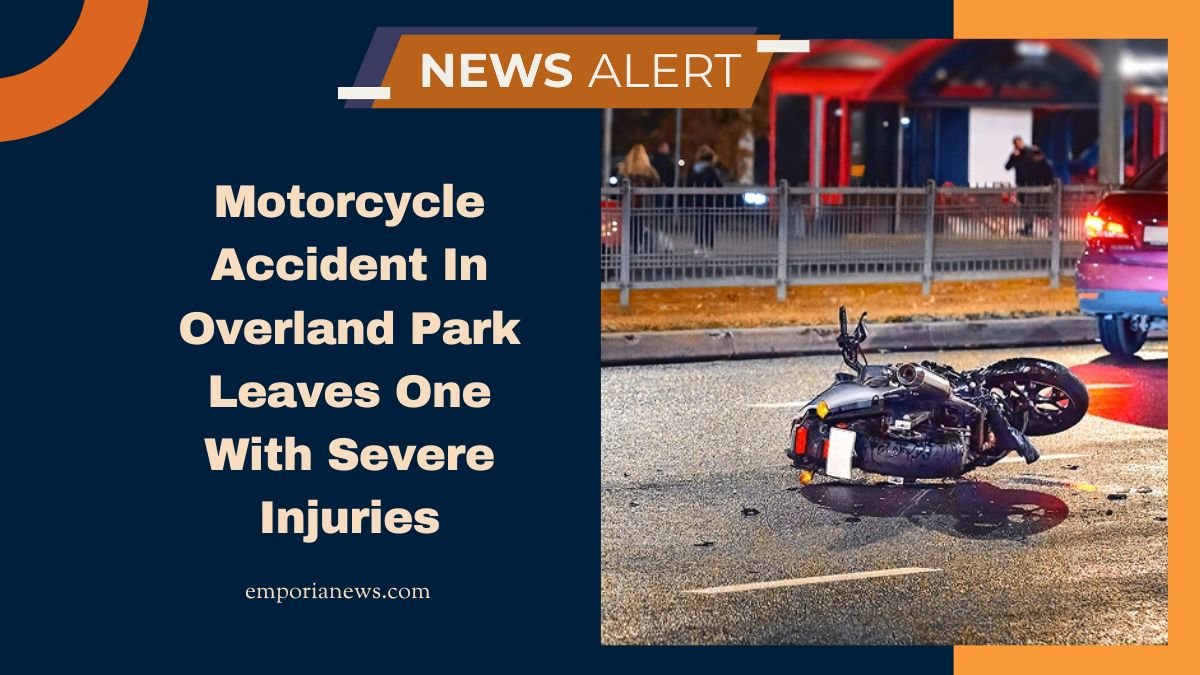 Motorcycle Accident In Overland Park Leaves One With Severe Injuries