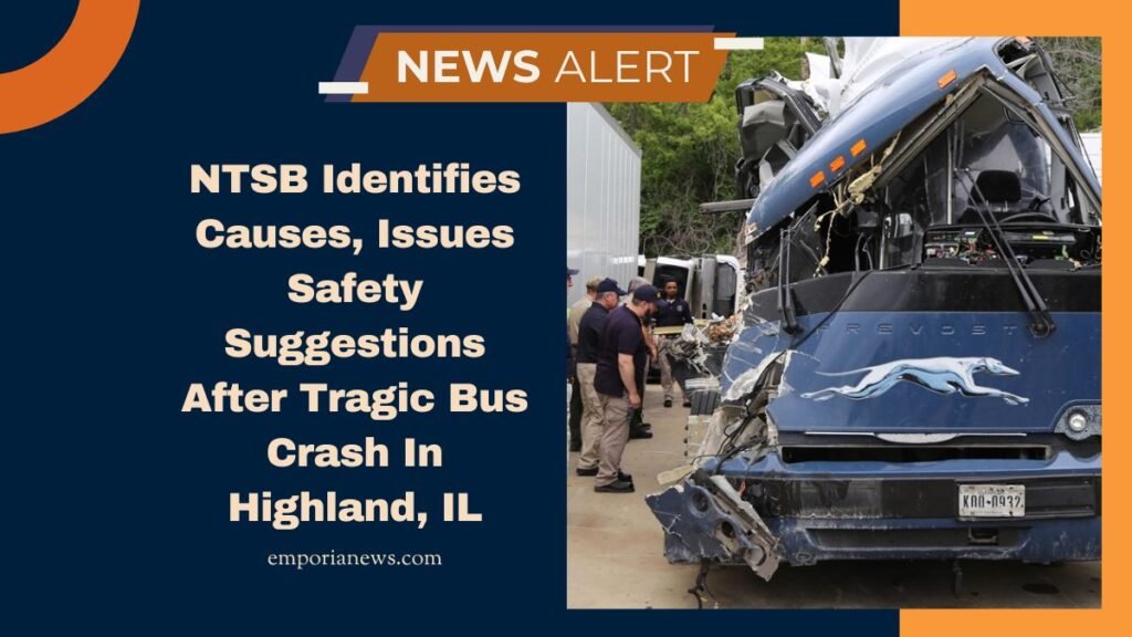NTSB Identifies Causes, Issues Safety Suggestions After Tragic Bus Crash In Highland, IL
