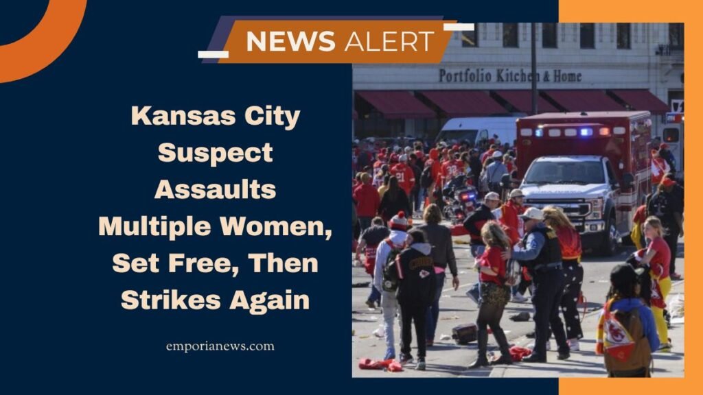Kansas City Suspect Assaults Multiple Women, Set Free, Then Strikes Again