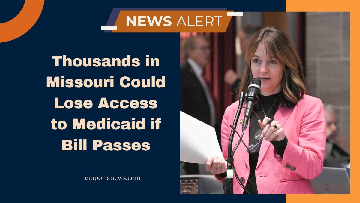 Thousands in Missouri Could Lose Access to Medicaid if Bill Passes