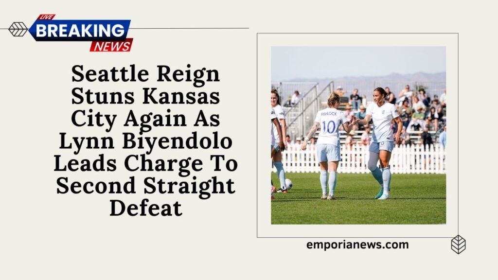Seattle Reign Stuns Kansas City Again As Lynn Biyendolo Leads Charge To Second Straight Defeat