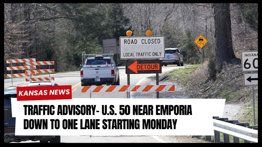Traffic Advisory- U.S. 50 Near Emporia Down to One Lane Starting Monday