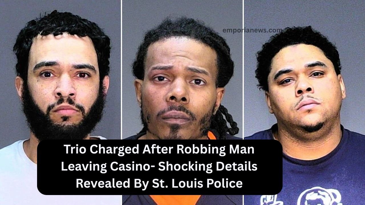 Trio Charged After Robbing Man Leaving Casino- Shocking Details Revealed By St. Louis Police