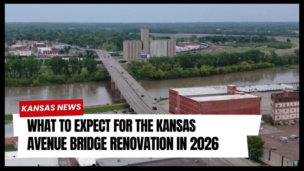 What to Expect for the Kansas Avenue Bridge Renovation in 2026
