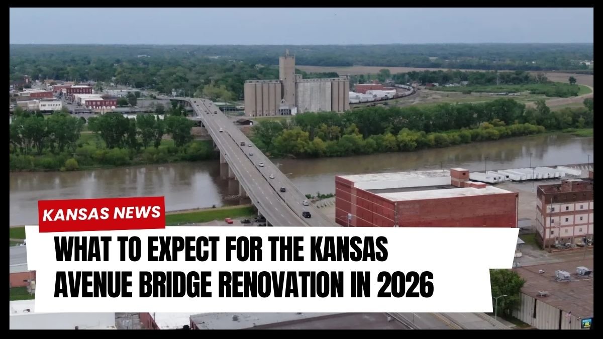 What to Expect for the Kansas Avenue Bridge Renovation in 2026