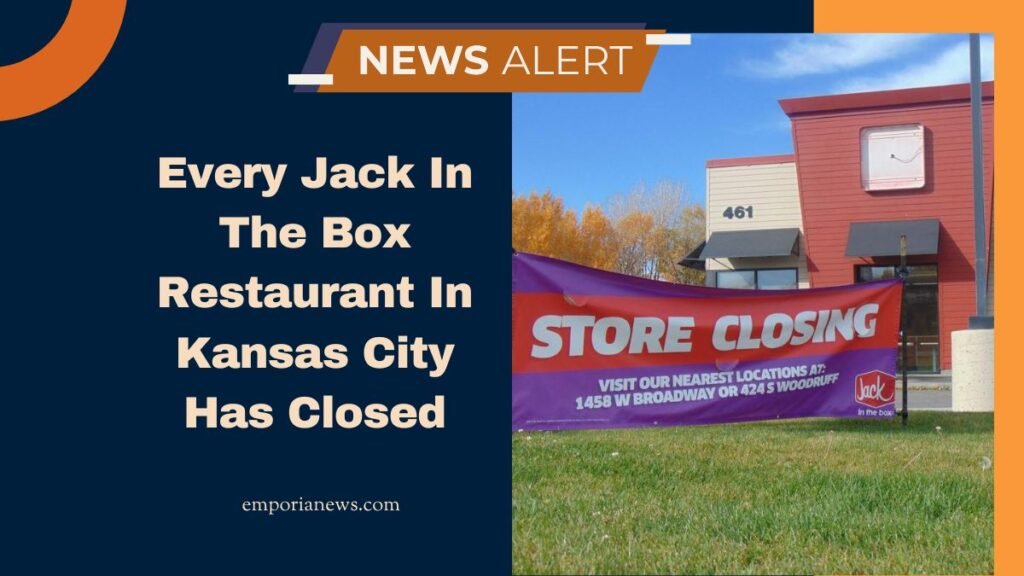 Every Jack In The Box Restaurant In Kansas City Has Closed