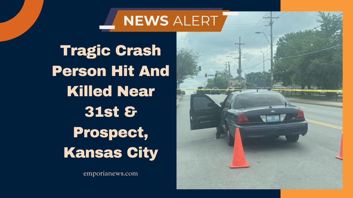 Tragic Crash Person Hit And Killed Near 31st & Prospect, Kansas City