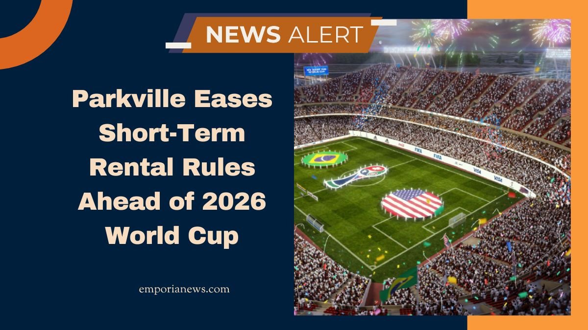 Parkville Eases Short-Term Rental Rules Ahead of 2026 World Cup