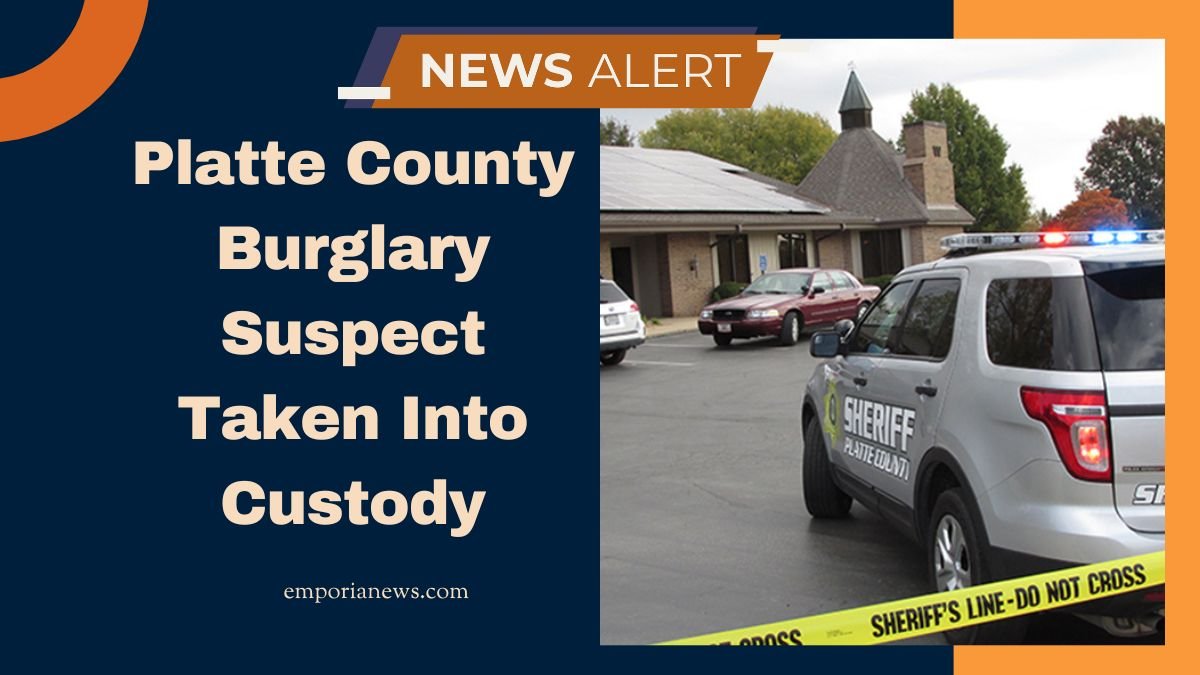 Platte County Burglary Suspect Taken Into Custody Search And Arrest Details