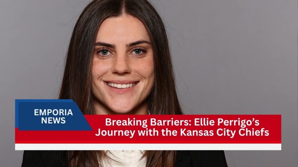 Breaking Barriers Ellie Perrigo’s Journey with the Kansas City Chiefs