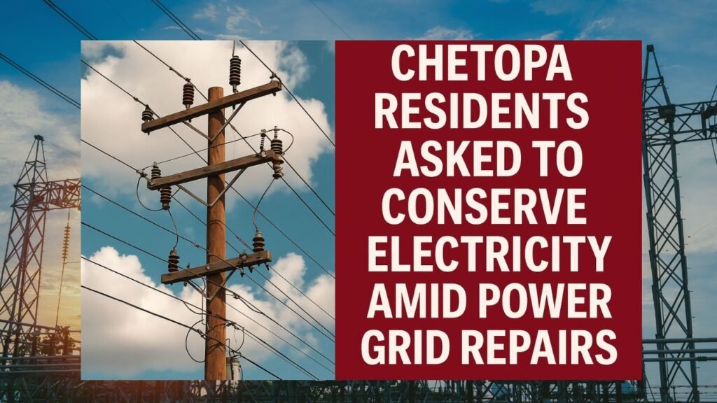 Chetopa Residents Asked to Conserve Electricity Amid Power Grid Repairs