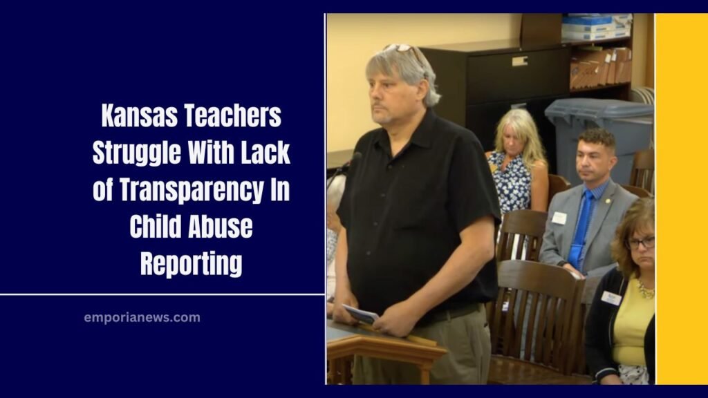 Kansas Teachers Struggle With Lack of Transparency In Child Abuse Reporting – A Call For Reform