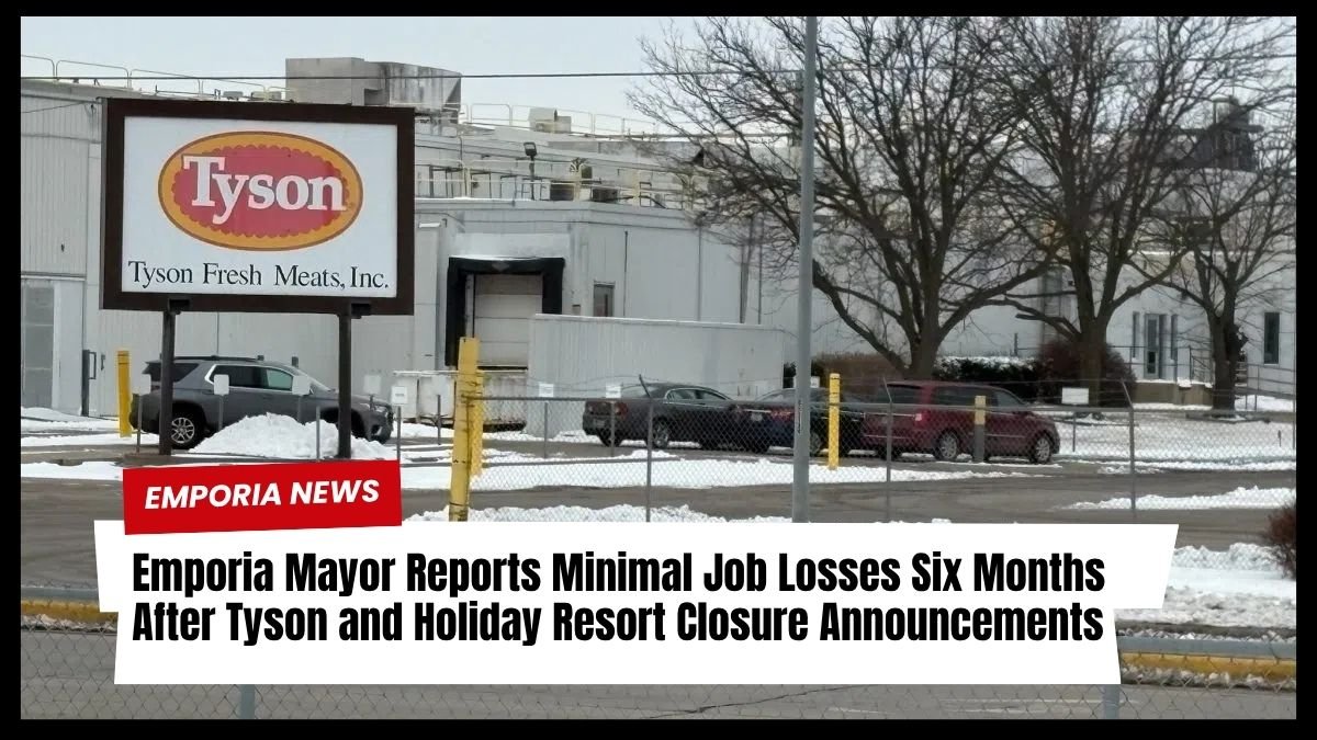Emporia Mayor Reports Minimal Job Losses Six Months After Tyson and Holiday Resort Closure Announcements