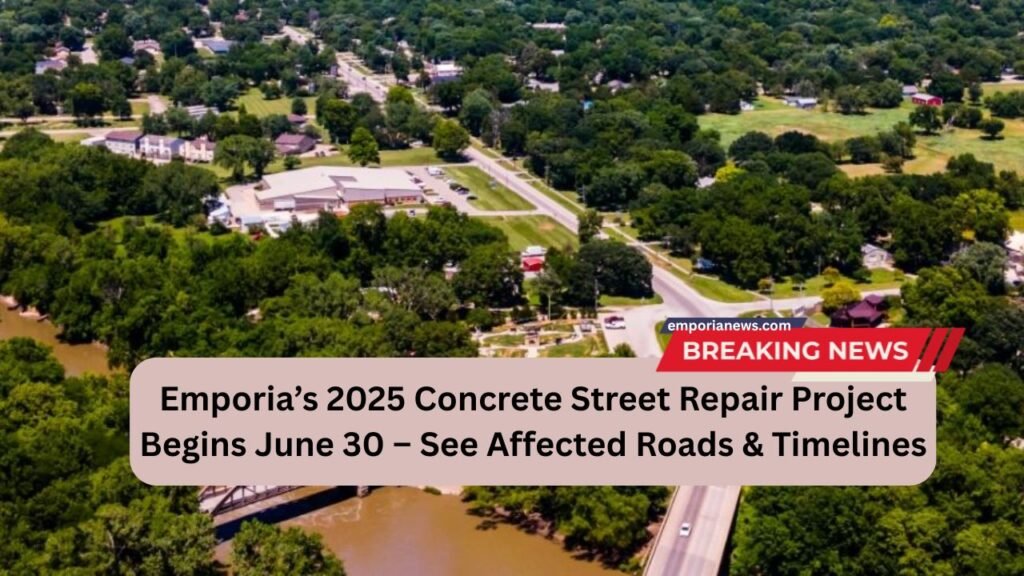 Emporia’s 2025 Concrete Street Repair Project Begins June 30 – See Affected Roads & Timelines