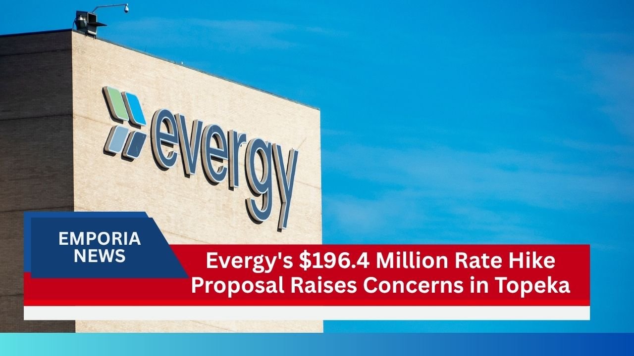 Evergy's $196.4 Million Rate Hike Proposal Raises Concerns in Topeka