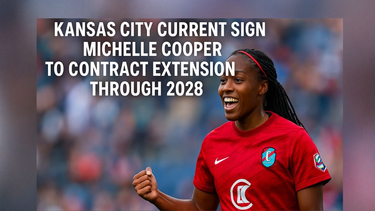 Kansas City Current Sign Michelle Cooper to Contract Extension Through 2028