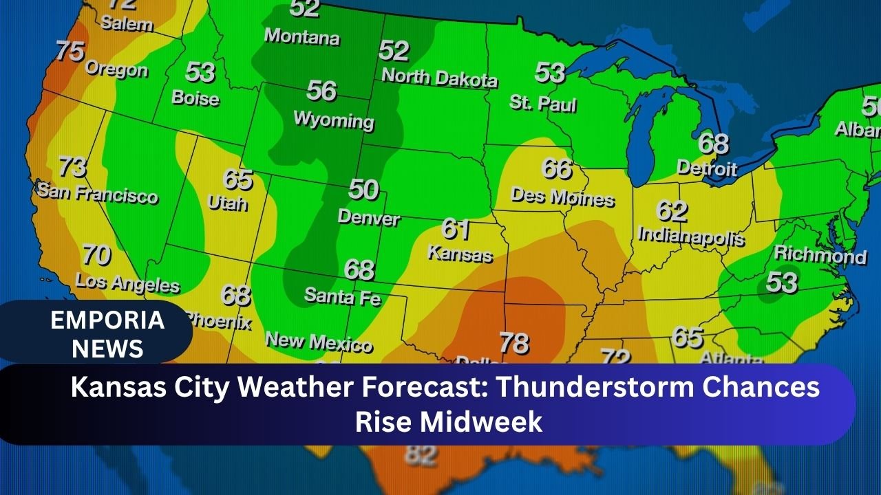 Kansas City Weather Forecast Thunderstorm Chances Rise Midweek