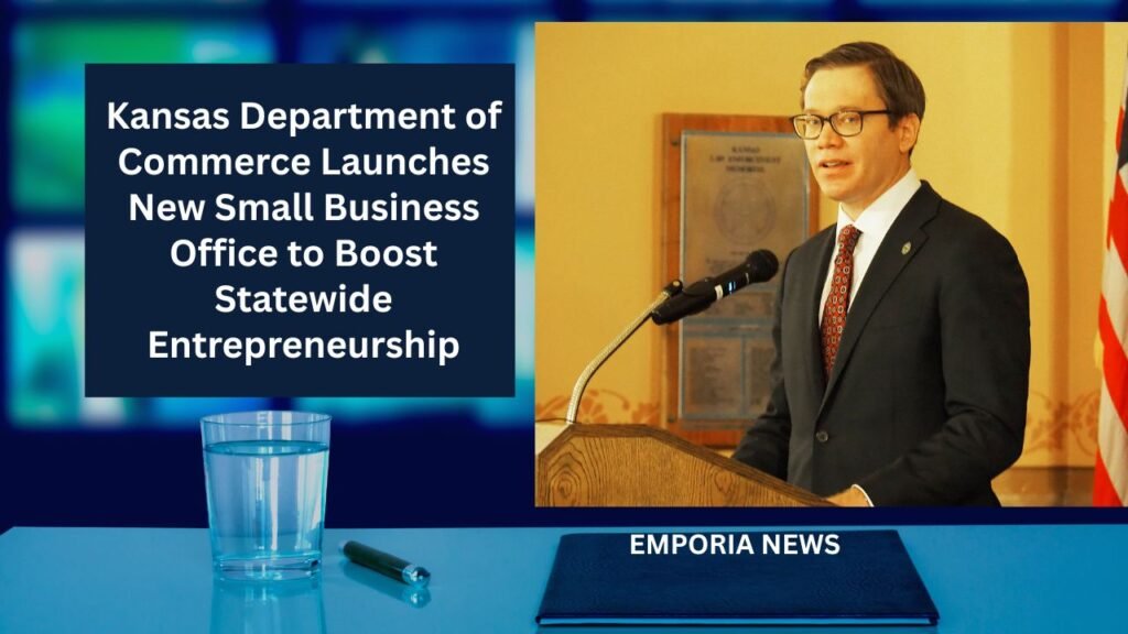 Kansas Department of Commerce Launches New Small Business Office to Boost Statewide Entrepreneurship