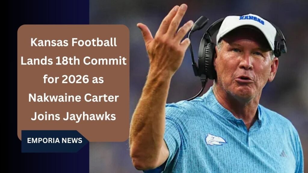 Kansas Football Lands 18th Commit for 2026 as Nakwaine Carter Joins Jayhawks