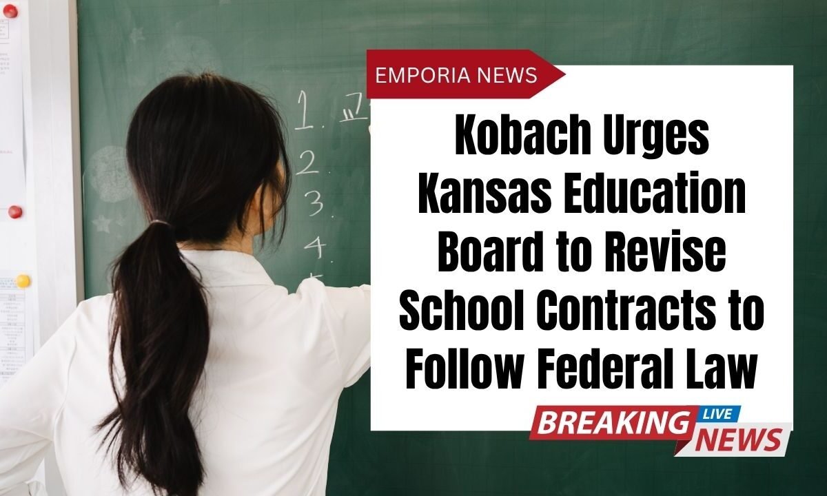 Kobach Urges Kansas Education Board to Revise School Contracts to Follow Federal Law