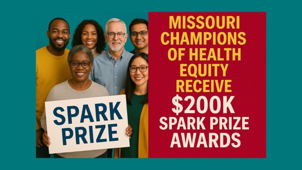 Missouri Champions of Health Equity Receive $200K Spark Prize Awards