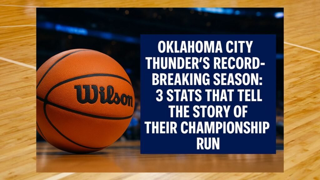 Oklahoma City Thunder’s Record-Breaking Season 3 Stats That Tell the Story of Their Championship Run