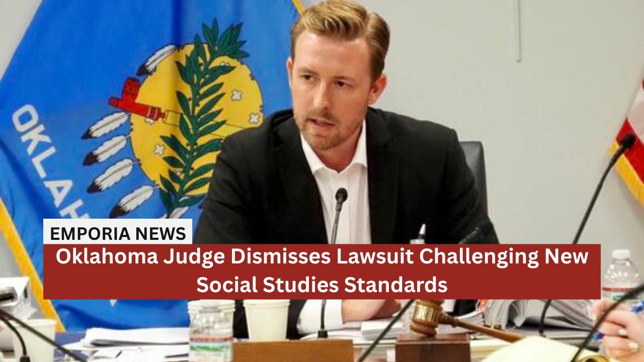Oklahoma Judge Dismisses Lawsuit Challenging New Social Studies Standards