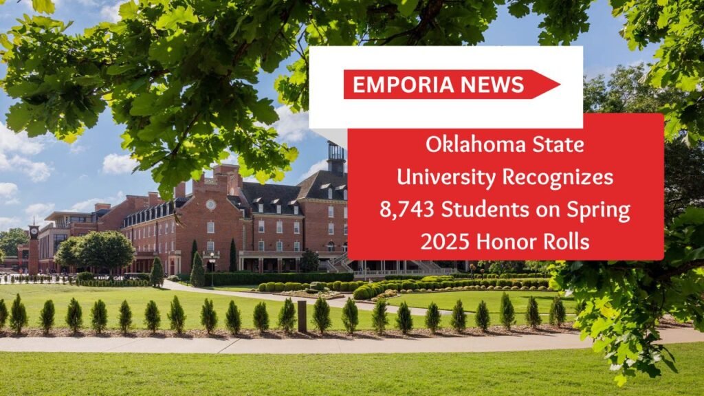 Oklahoma State University Recognizes 8,743 Students on Spring 2025 Honor Rolls