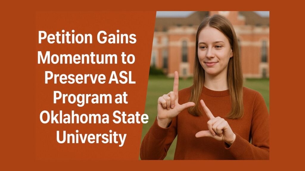Petition Gains Momentum to Preserve ASL Program at Oklahoma State University