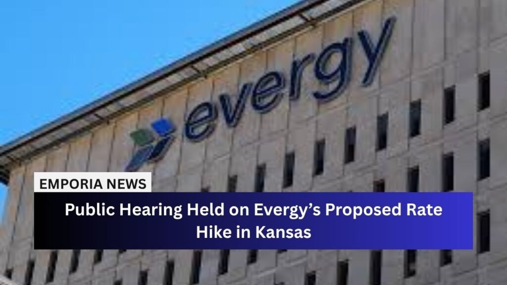 Public Hearing Held on Evergy’s Proposed Rate Hike in Kansas