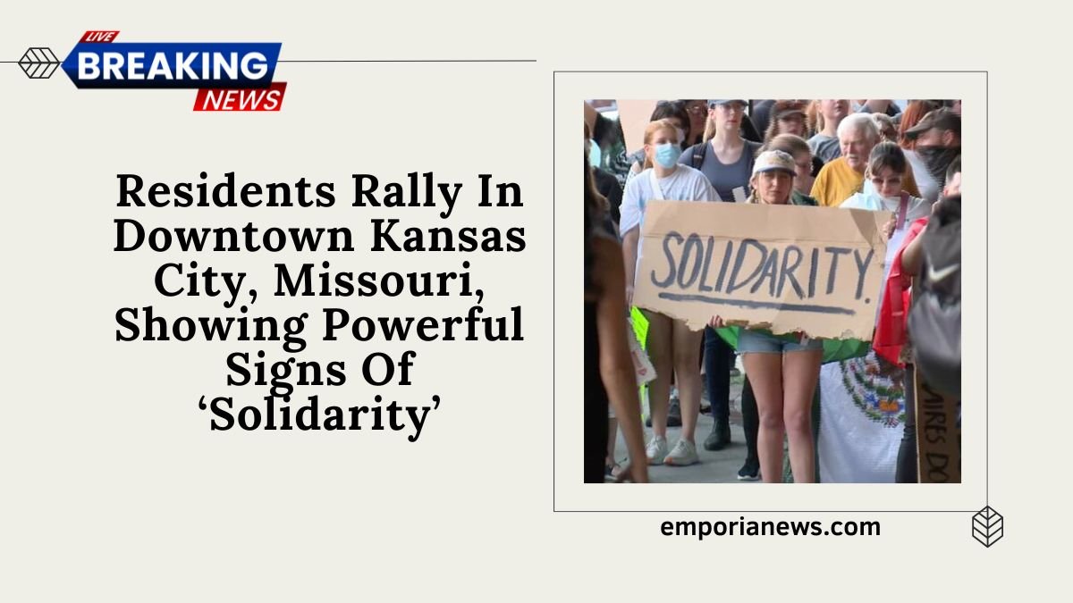 Residents Rally In Downtown Kansas City, Missouri, Showing Powerful Signs Of ‘Solidarity’