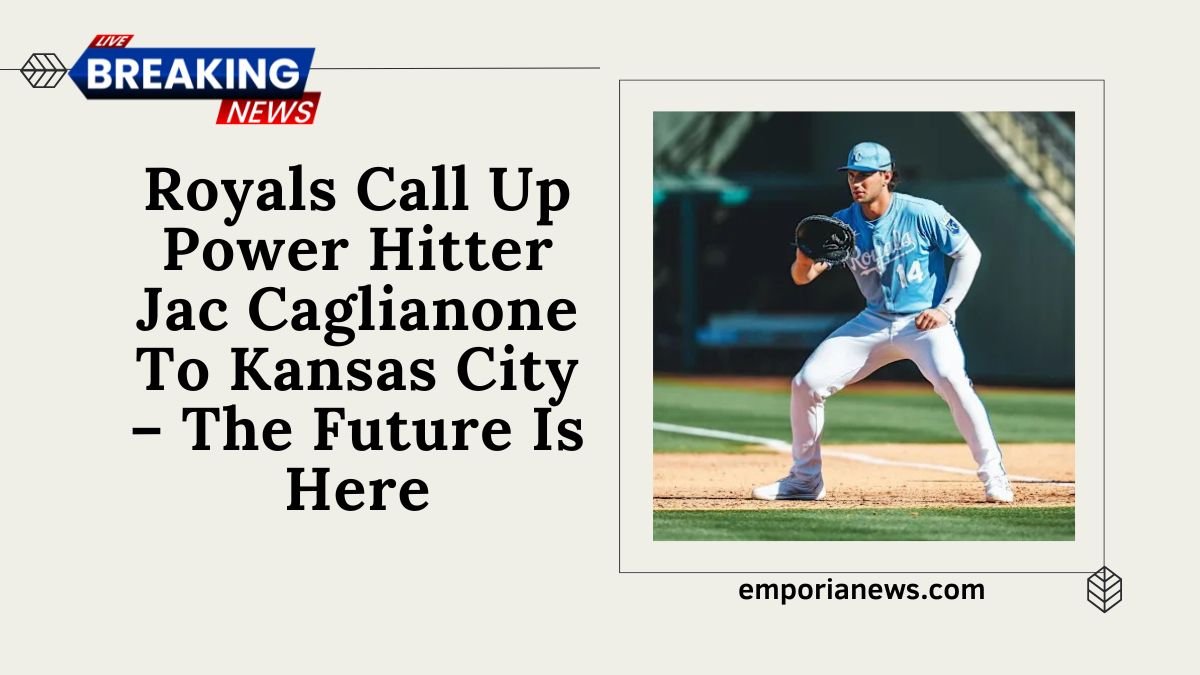 Royals Call Up Power Hitter Jac Caglianone To Kansas City – The Future Is Here