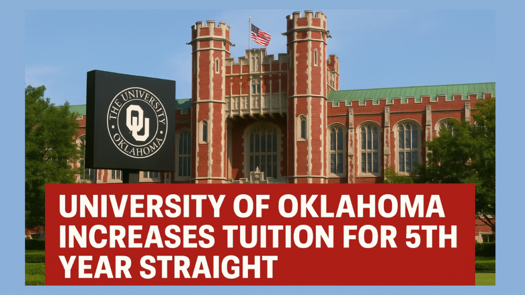 University of Oklahoma Increases Tuition for Fifth Year Straight