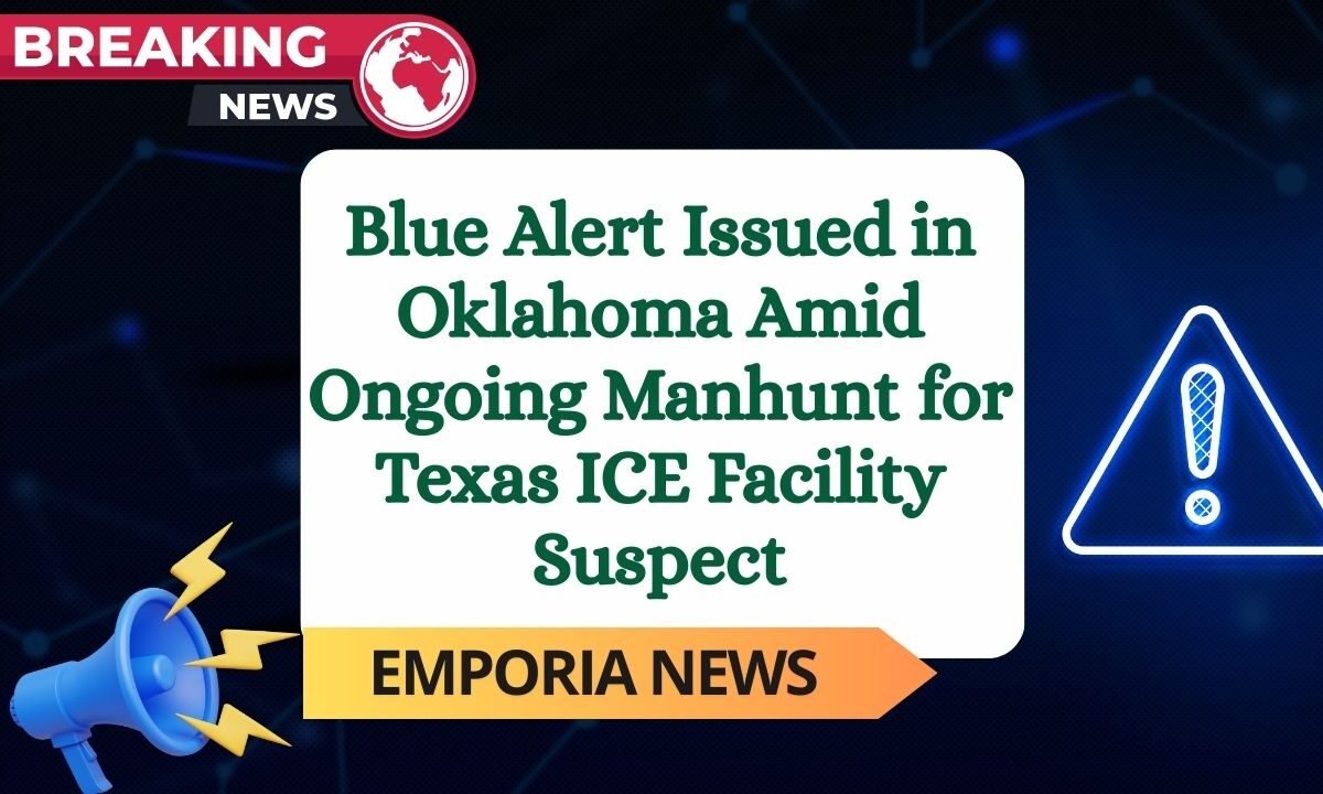 Blue Alert Issued in Oklahoma Amid Ongoing Manhunt for Texas ICE Facility Suspect
