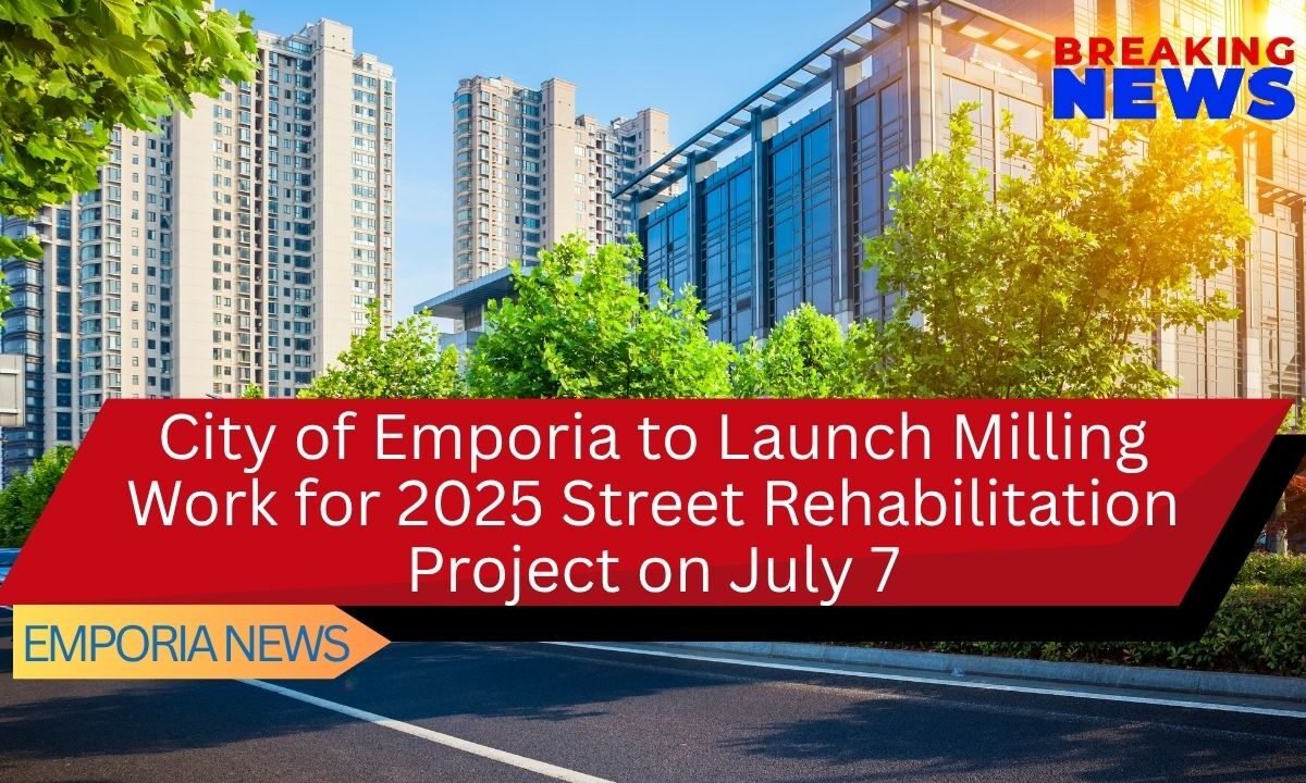 City of Emporia to Launch Milling Work for 2025 Street Rehabilitation Project on July 7