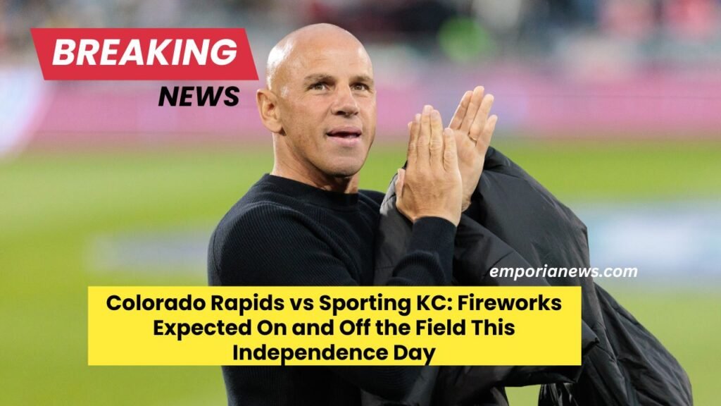 Colorado Rapids vs Sporting KC Fireworks Expected On and Off the Field This Independence Day