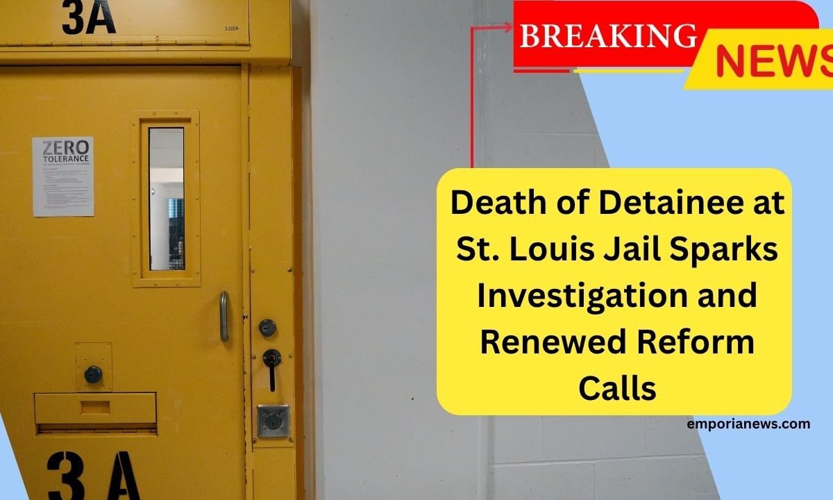 Death of Detainee at St. Louis Jail Sparks Investigation and Renewed Reform Calls