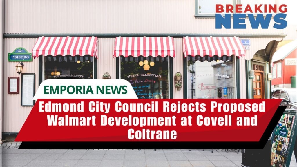 Edmond City Council Rejects Proposed Walmart Development at Covell and Coltrane