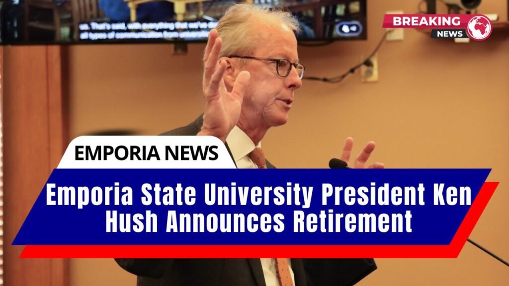 Emporia State University President Ken Hush Announces Retirement