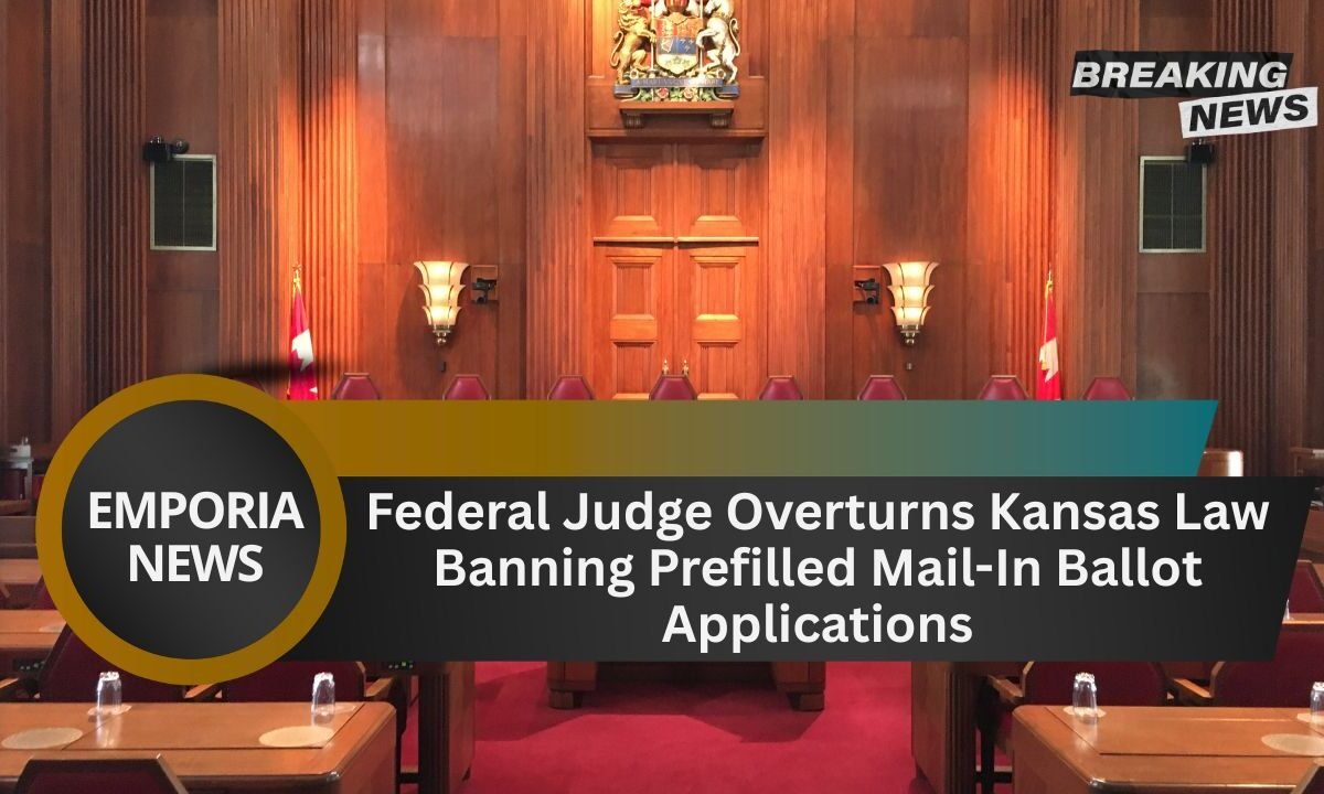 Federal Judge Overturns Kansas Law Banning Prefilled Mail-In Ballot Applications