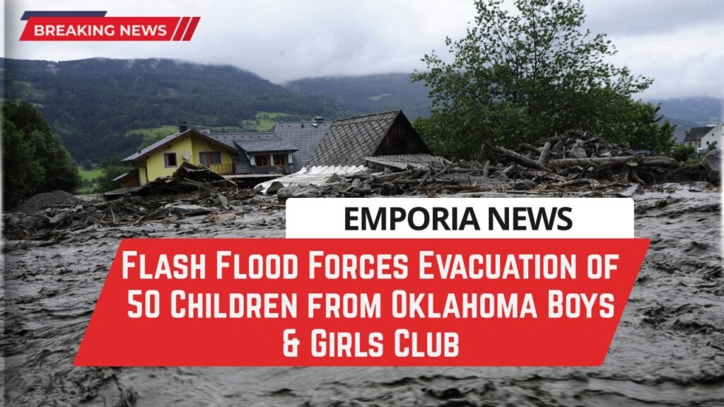 Flash Flood Forces Evacuation of 50 Children from Oklahoma Boys & Girls Club