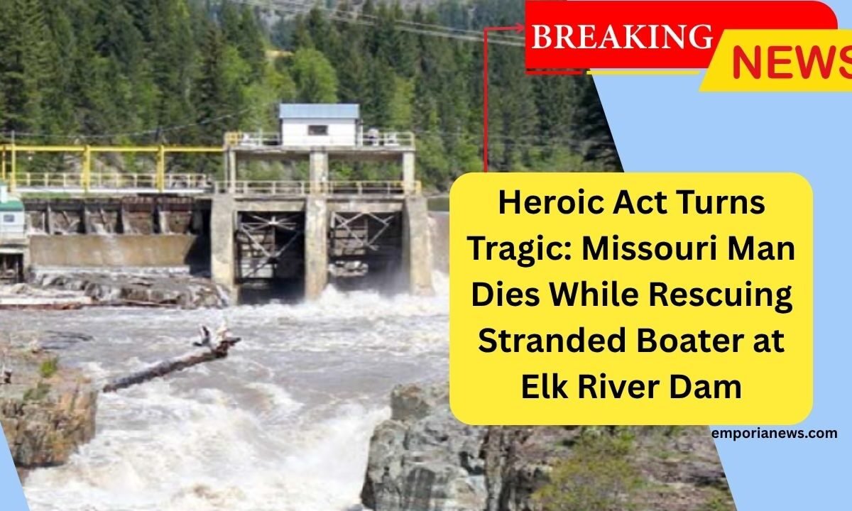 Heroic Act Turns Tragic Missouri Man Dies While Rescuing Stranded Boater at Elk River Dam