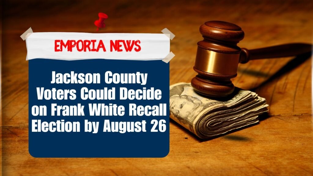 Jackson County Voters Could Decide on Frank White Recall Election by August 26