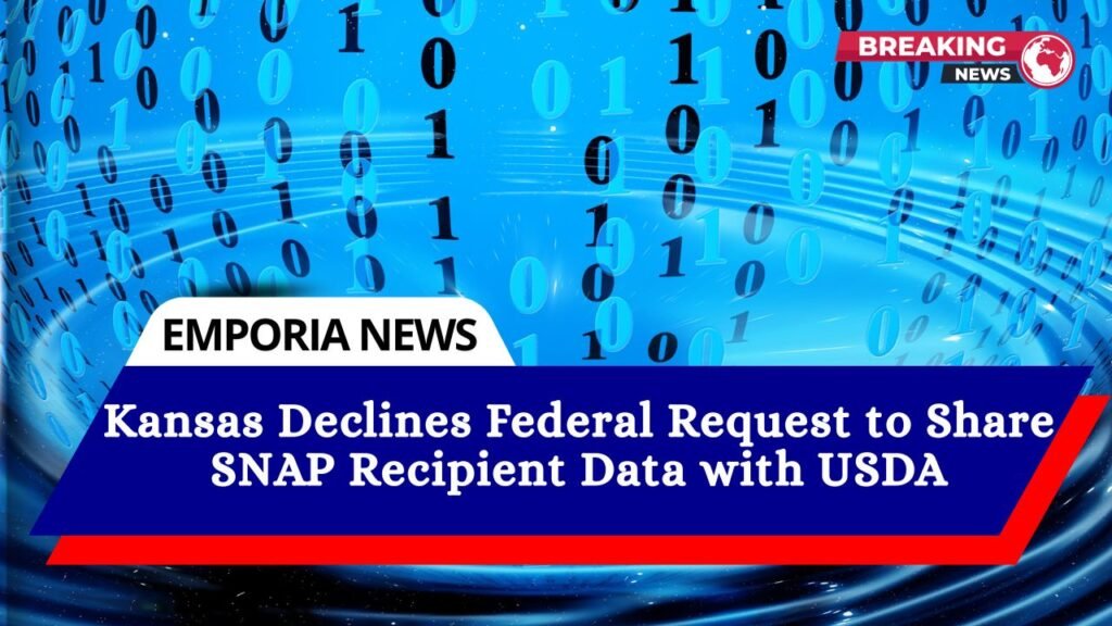 Kansas Declines Federal Request to Share SNAP Recipient Data with USDA