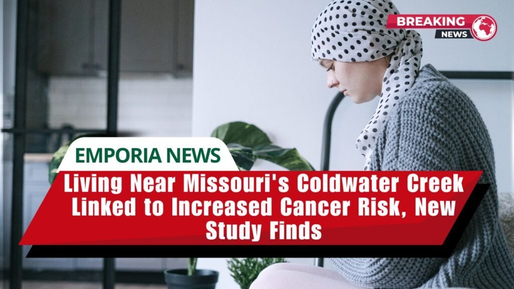 Living Near Missouri's Coldwater Creek Linked to Increased Cancer Risk, New Study Finds