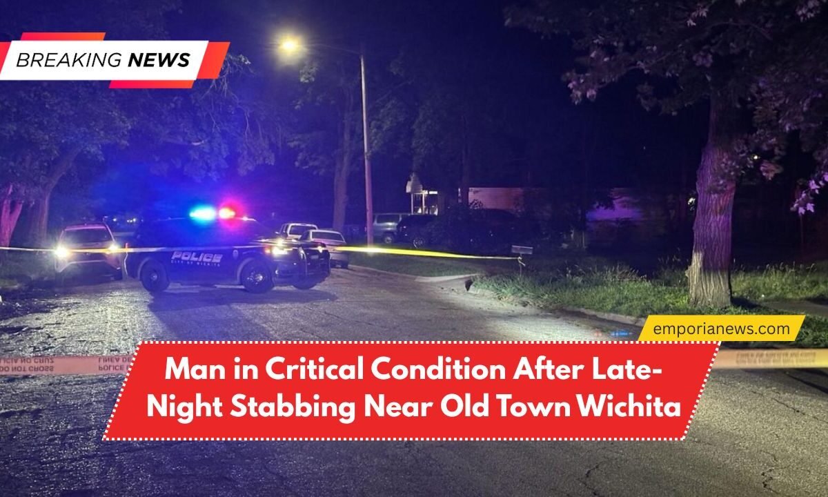 Man in Critical Condition After Late-Night Stabbing Near Old Town Wichita